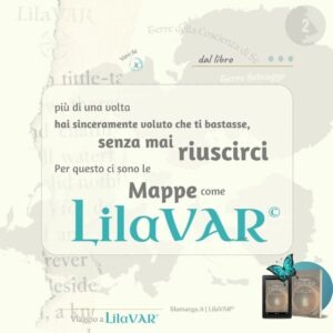 LilaVAR - Le Terre della Coscienza di Sé e il desiderio di Stare Bene