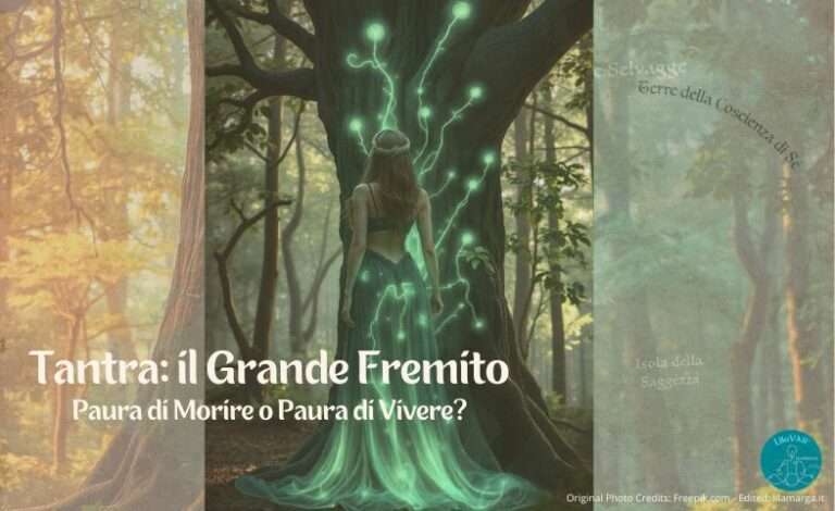 La Via Tantrica_Kundalini: Paura di Vivere o di Morire?